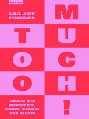 cover image of Too Much! Was es kostet, eine Frau zu sein